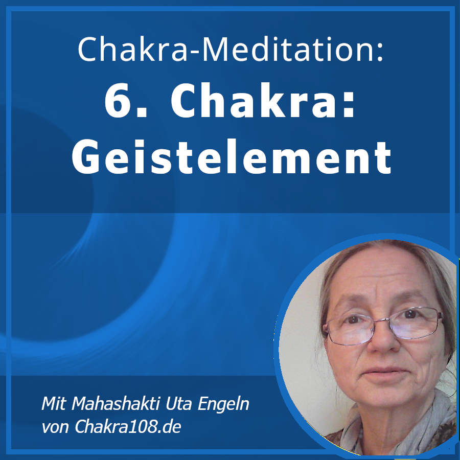 Geführte Ajna-Chakra Meditation für Anfänger : Ajna-Chakra - Dunkelblau - Einladung zur Geist-Element-Meditation