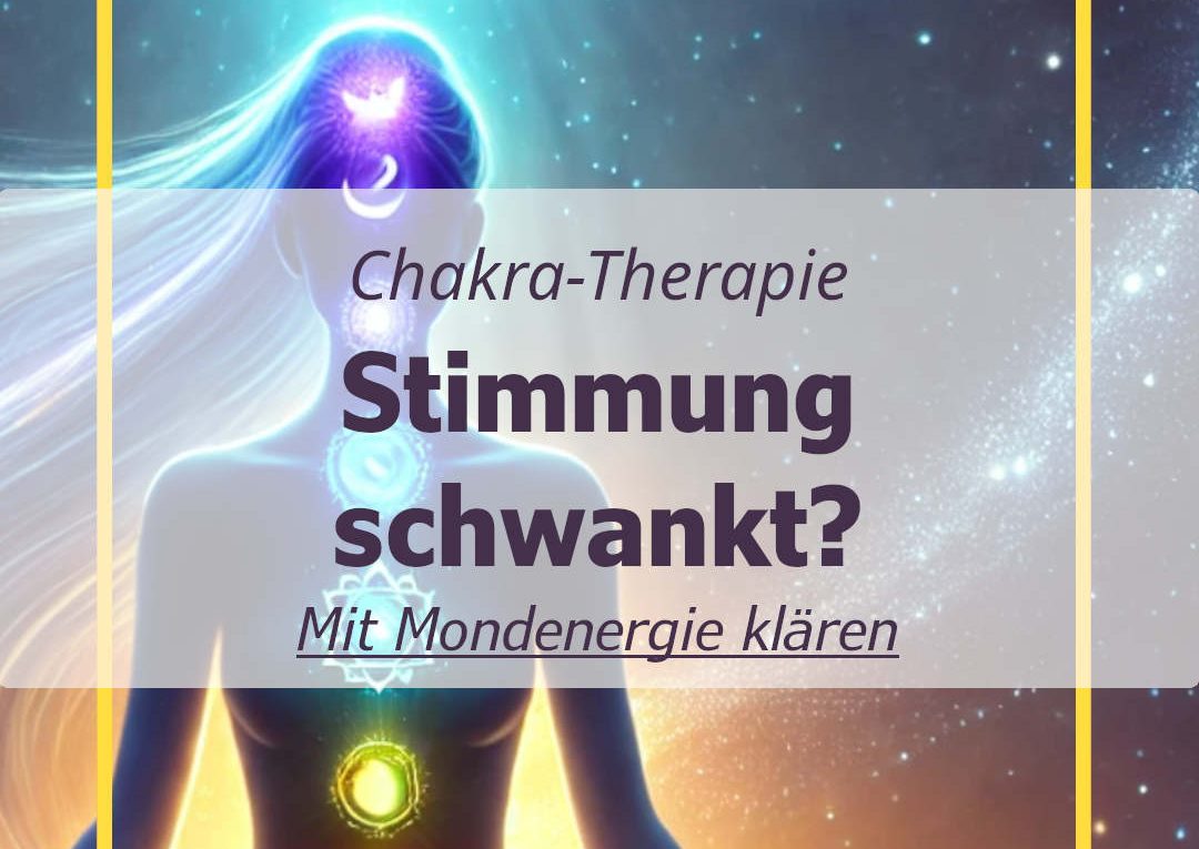 Chakra-Meditation für Stimmungsschwankungen - Stärkt auch die Gesundheit